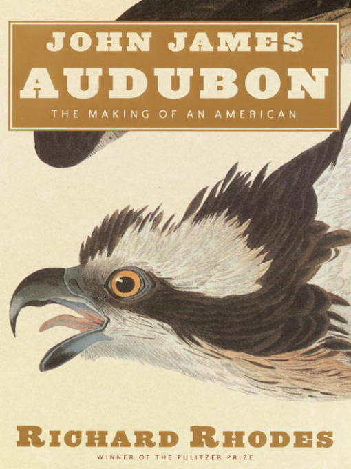 Title details for John James Audubon by Richard Rhodes - Available